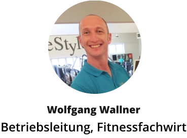 Wolfgang Wallner Betriebsleitung, Fitnessfachwirt