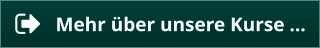 Mehr über unsere Kurse ...